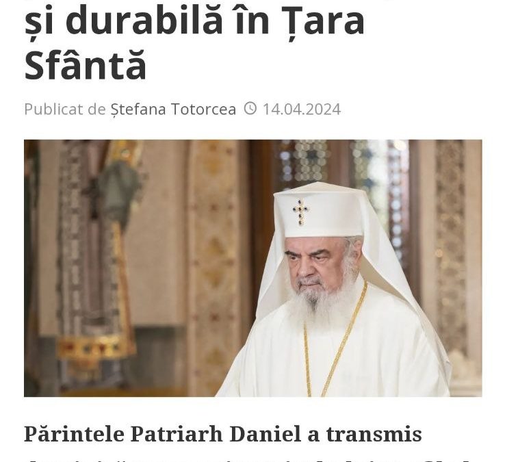 Patriarhia Română doseşte „statul genocidar Israel” îndărătul denumirii de „Ţara Sfântă”